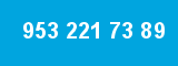 953 221 73 89
